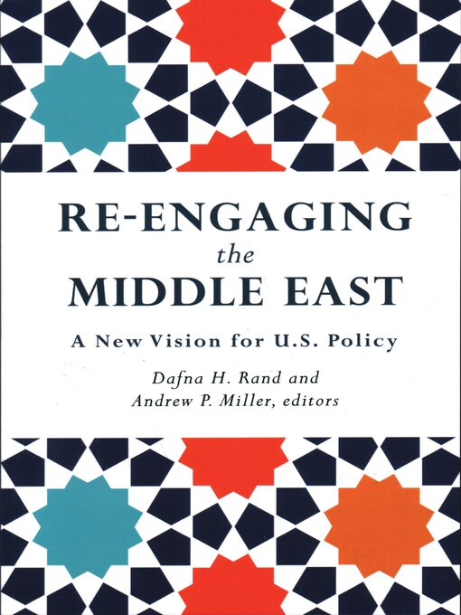 Title details for Re-Engaging the Middle East by Dafna H. Rand - Available